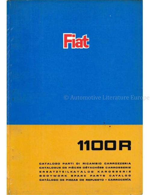 1967 FIAT 1100 R CARROSSERIE ONDERDELENHANDBOEK, Autos : Divers, Modes d'emploi & Notices d'utilisation