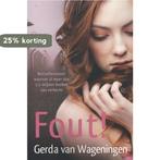 Fout! 9789059779198 Gerda van Wageningen, Boeken, Verzenden, Gelezen, Gerda van Wageningen