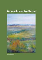 De kracht van landleven 9789082958065 Janny Vellinga, Boeken, Verzenden, Zo goed als nieuw, Janny Vellinga