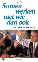 Samenwerken Met Wie Dan Ook (Zelfs Met Je Partner...), Livres, Lucy Gill, Verzenden