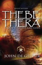 Thebe-thera 9789049400842, John de Gelder, Verzenden