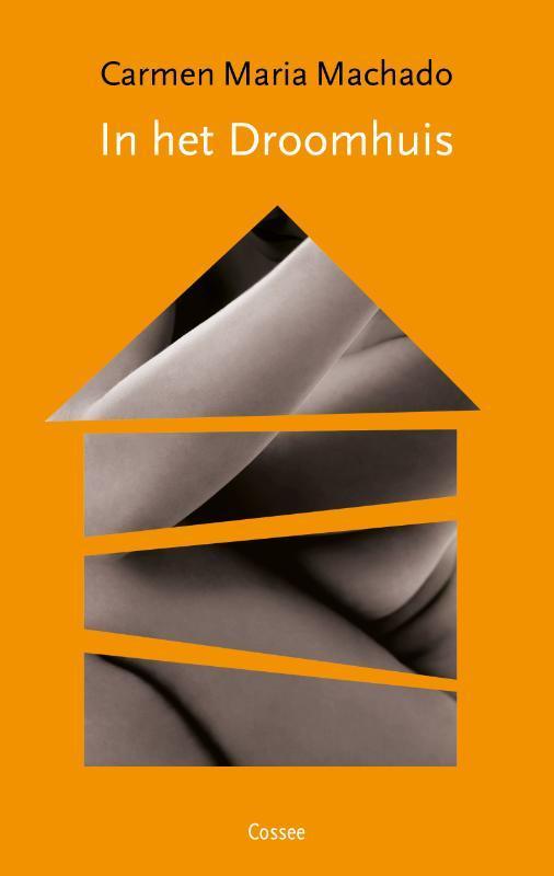 In het droomhuis 9789059369924 Carmen Maria Machado, Boeken, Romans, Zo goed als nieuw, Verzenden
