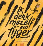 Ik denk mezelf een tijger 9789044830088, Verzenden, Gelezen, Marieke van Ditshuizen