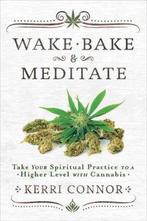Wake Bake & Meditate 9780738760636 Kerri Connor, Boeken, Verzenden, Zo goed als nieuw, Kerri Connor