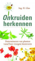 Onkruiden herkennen 9789021561400 Henk Glas, Boeken, Verzenden, Gelezen, Henk Glas