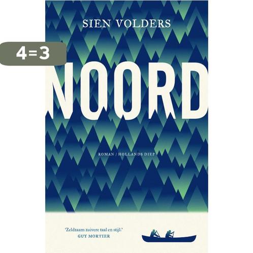 Noord 9789048847686 Sien Volders, Boeken, Romans, Gelezen, Verzenden