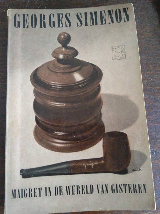 Maigret in de wereld van gisteren / Maigret 9789044904116, Boeken, Overige Boeken, Gelezen, Verzenden