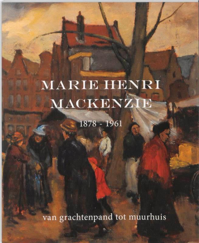Marie Henri Mackenzie 9789061090373 L. Wijsmuller, Boeken, Kunst en Cultuur | Beeldend, Zo goed als nieuw, Verzenden