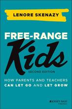 Free-Range Kids 9781119782148 Lenore Skenazy, Verzenden, Gelezen, Lenore Skenazy