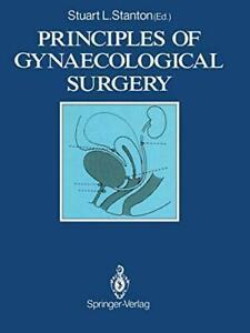 Principles of Gynaecological Surgery. Stanton, L.   .=, Boeken, Overige Boeken, Zo goed als nieuw, Verzenden