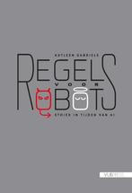 Regels voor robots 9789057186622 Katleen Gabriels, Verzenden, Gelezen, Katleen Gabriels