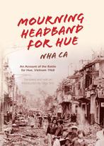 Mourning Headband for Hue 9780253021649 Nha Ca, Verzenden, Gelezen, Nha Ca