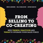 From selling to co-creating 9789063693510 Regis Lemmens, Boeken, Taal | Engels, Verzenden, Gelezen, Regis Lemmens