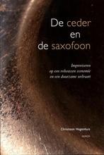 De Ceder En De Saxofoon. Improviseren Op Een Volwassen, Christiaan Hogenhuis, Verzenden