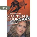 Stoppen & doorgaan 9789044621181 Margriet de Schutter, Verzenden, Gelezen, Margriet de Schutter