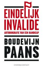 Eindelijk invalide 9789025434366 Boudewijn Paans, Verzenden, Zo goed als nieuw, Boudewijn Paans