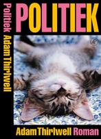 Politiek 9789029549059 A. Thirlwell, Boeken, Verzenden, Zo goed als nieuw, A. Thirlwell