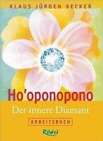 Hooponopono - Der innere Diamant: ArbeitsBook  ...  Book, Boeken, Zo goed als nieuw, Klaus Jurgen Becker, Verzenden
