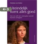 Uiteindelijk komt alles goed 9789460152054, Boeken, Verzenden, Zo goed als nieuw, Christina von Dreien