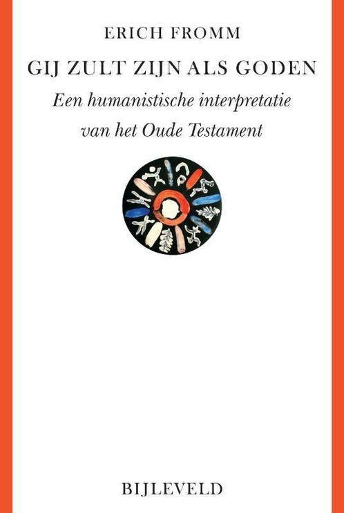Gij zult zijn als goden 9789061315896 Erich Fromm, Boeken, Godsdienst en Theologie, Zo goed als nieuw, Verzenden