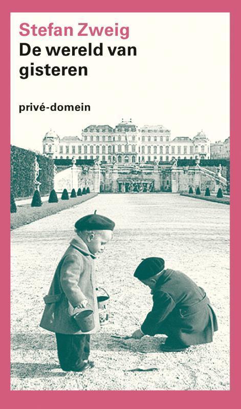 Wereld van gisteren / Prive-domein / 168 9789029561709, Boeken, Literatuur, Zo goed als nieuw, Verzenden