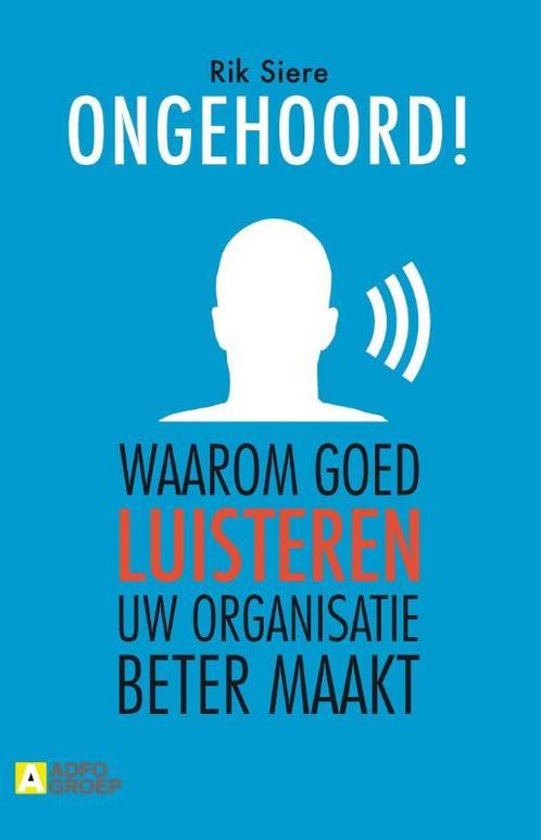 Ongehoord! 9789491560569 Rik Siere, Boeken, Economie, Management en Marketing, Zo goed als nieuw, Verzenden