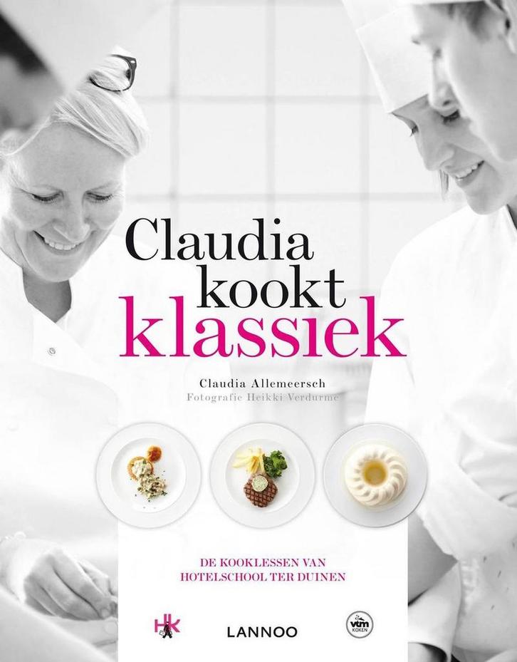 Claudia kookt klassiek 9789401404334 Claudia Allemeersch, Boeken, Kookboeken, Gelezen, Verzenden