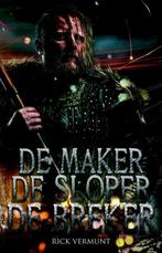 De maker, de sloper, de breker 9789463081139 Rick Vermunt, Verzenden, Rick Vermunt