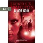 Blood Noir 9781841496924 Laurell K. Hamilton, Boeken, Verzenden, Gelezen, Laurell K. Hamilton