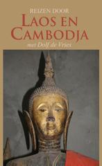 Reizen door Laos en Cambodja met Dolf de Vries 9789038922300, Verzenden, Gelezen, Dolf de Vries