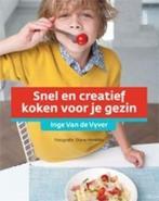 Snel en creatief koken voor je gezin, Boeken, Verzenden, Nieuw, Nederlands