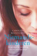 Niemandskinderen 9789069639307 Carolien Roodvoets, Verzenden, Zo goed als nieuw, Carolien Roodvoets