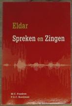 Spreken en zingen 9789023228431 A.M. Eldar, Boeken, Studieboeken en Cursussen, Verzenden, Gelezen, A.M. Eldar