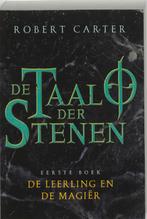 De leerling en de magiër / De taal der stenen / 1, Verzenden, Gelezen, Robert Carter