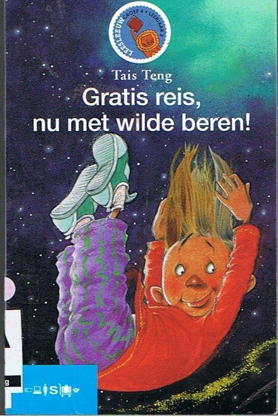 gratis reis,nu met wilde beren 9789027663511 Tais Teng, Boeken, Overige Boeken, Gelezen, Verzenden