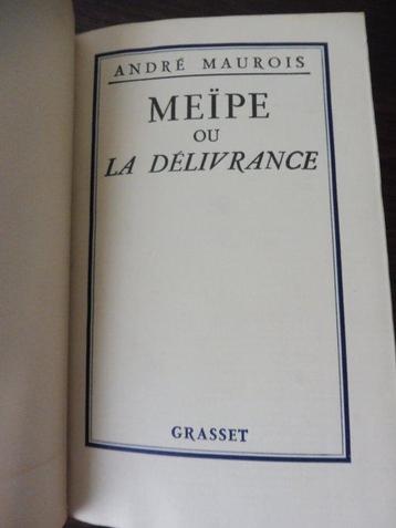 André Maurois - Meïpe ou la délivrance - 1926