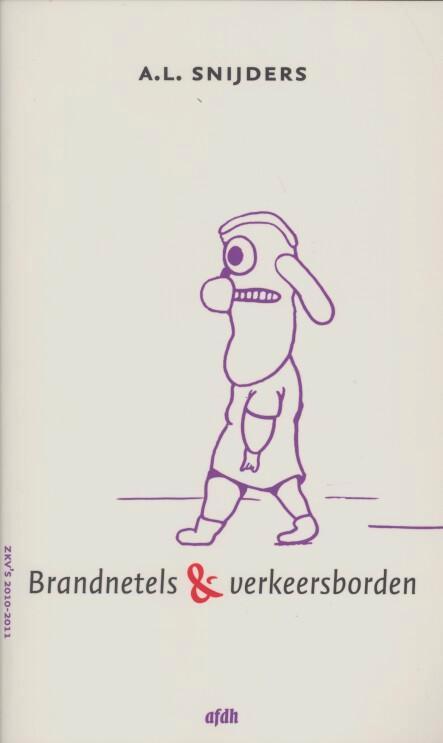 Brandnetels & verkeersborden 9789072603920 A.L. Snijders, Boeken, Literatuur, Gelezen, Verzenden