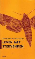 Leven Met Stervenden Goedkope Editie 9789026315176, Gelezen, Elisabeth Kübler-Ross, Verzenden