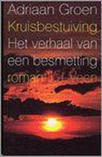 Kruisbestuiving 9789020403152 Adriaan Groen, Verzenden, Zo goed als nieuw, Adriaan Groen