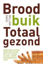 Broodbuik totaal gezond 9789021557908 William Davis, Boeken, Verzenden, Zo goed als nieuw, William Davis