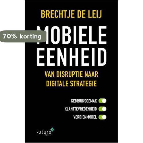Mobiele eenheid 9789492221339 Brechtje de Leij, Boeken, Economie, Management en Marketing, Gelezen, Verzenden