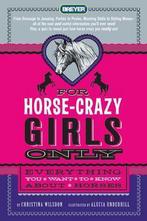 For Horse-Crazy Girls Only 9780312603236, Christina Wilsdon, Verzenden
