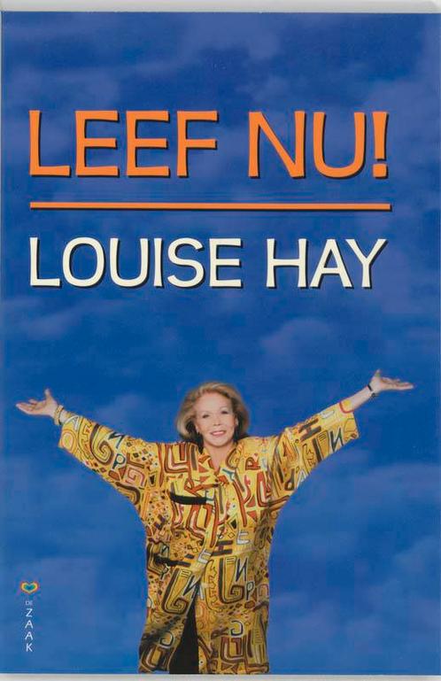Leef nu! 9789072455345 Louise Hay, Boeken, Esoterie en Spiritualiteit, Gelezen, Verzenden