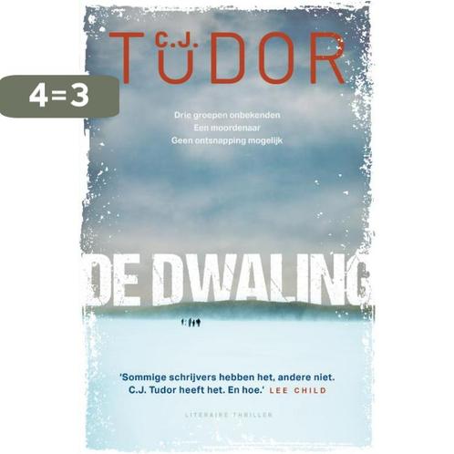 De dwaling 9789400515840 C.J. Tudor, Boeken, Overige Boeken, Zo goed als nieuw, Verzenden