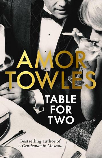 Table for two 9781529154115 Amor Towles, Verzenden, Amor Towles