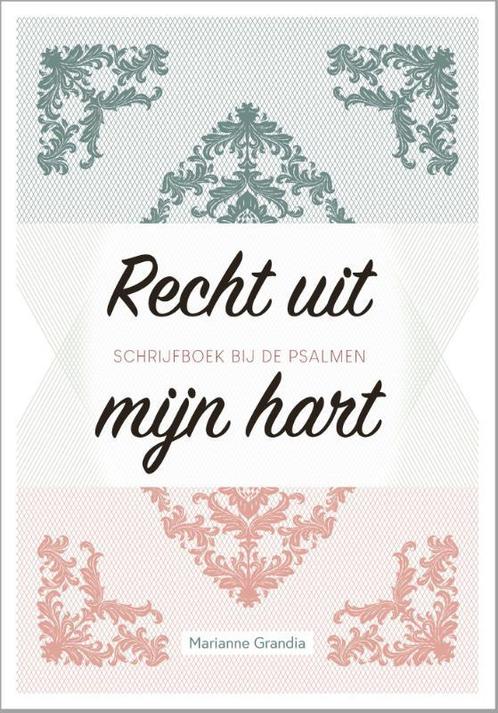 Recht uit mijn hart 9789491844973 Marianne Grandia, Boeken, Godsdienst en Theologie, Zo goed als nieuw, Verzenden