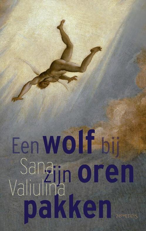 Een wolf bij zijn oren pakken (9789044639483), Boeken, Romans, Nieuw, Verzenden