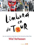 Limburg en de Tour 9789491561849 Wiel Verheesen, Boeken, Verzenden, Zo goed als nieuw, Wiel Verheesen