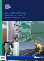 Klimaatbeheersig 1 Warmtetechnieken 9789462452237, Boeken, Techniek, Verzenden, Gelezen, Rob van den Berge