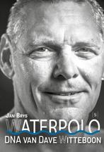 Waterpolo, DNA van Dave Witteboon 9789493306004, Boeken, Verzenden, Zo goed als nieuw, David Witteboon